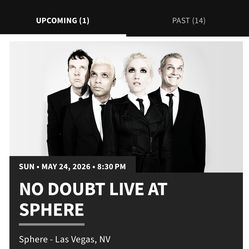 No Doubt at Sphere May24th $400 each