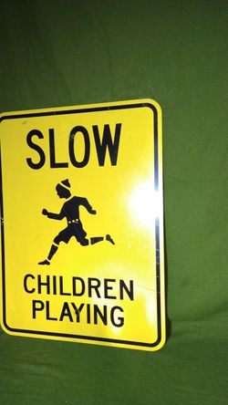  Large Metal  Slow Down Sign  23"L, 18"W