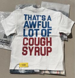 awful lotta cough syrup