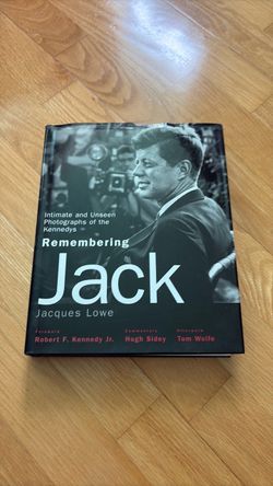 Remembering Jack: Intimate and Unseen Photographs of the Kennedys by Jacques Lowe