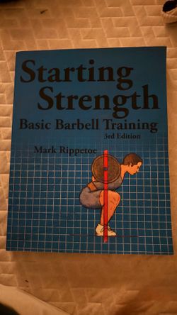 Starting Strength: Basic Barbell Training (3RD)
