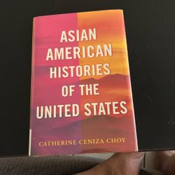 Asian American Histories Of The United Sates Book