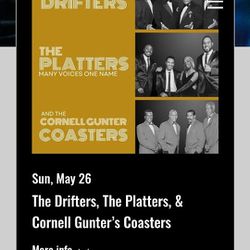 The DRIFTERS, PLATTERS, COASTERS (2) CONCERT TONIGHT 5/26 SUN @  CELEBRITY THEATRE @ 7
