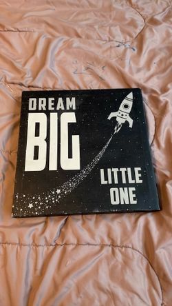 DREAM BIG LITTLE ONE Picture For Children!