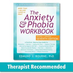The Anxiety and Phobia Workbook Edmund  J Bourner PhD