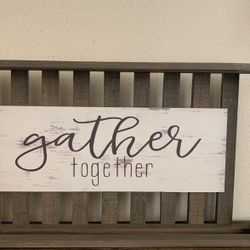 Gather Together Sign