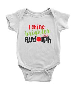 First Christmas Onesie for Baby Boys and Girls, I Shine Brighter than Rudolph, Newborn Christmas Outfit