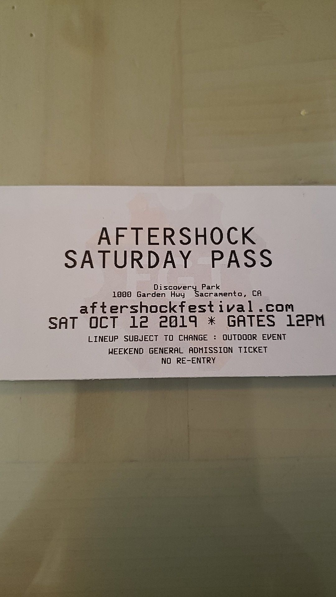 1 Aftershock Saturday Ticket - Give me Best offer