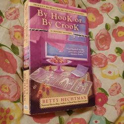 By Hook or By Crook by Betty Hechtman (Paperback)