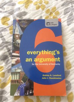 Everything's An Argument by Andrea A. Lunsford & John J. Ruszkiewicz