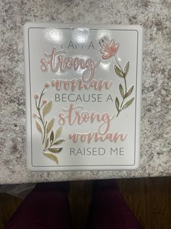 Strong Woman Raised Me Decorative Sign