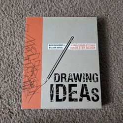 Drawing Ideas: A Hand-Drawn Approach for Better Design Book