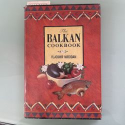 The Balkan Cookbook Vladimir Mirodan 