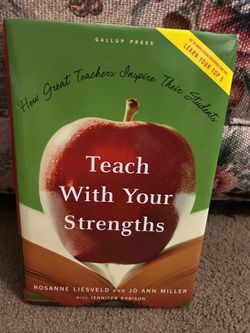 “TEACH WITH YOUR STRENGTHS,” Book on how great teachers inspire their students