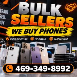 BULK PHONE SELLERS WANTED! 💰