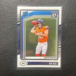 2024 Bo Nix Donruss Optic “Rated Rookie” Card. Denver Broncos.