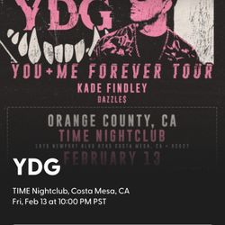 YDG Feb 13 Time Nightclub 