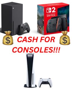 Cash for YOUR Console (NEXT GEN CONSOLES and PCS ONLY)
