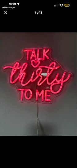 Neon pink “talk thirty to me”💗