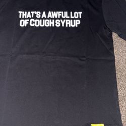 awful lot of cough syrup shirt