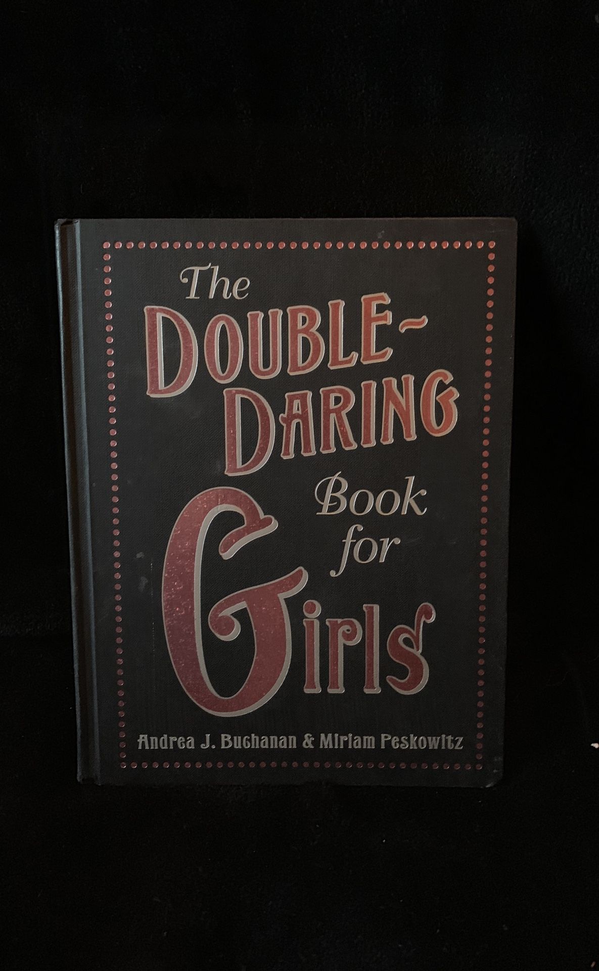 The Double- Daring Book for Girls