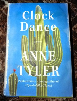 Clock Dance by Anne Tyler Signed First Edition Hardcover 1st Printing Dust Jacket 2018