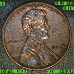 1993 UNIQUE LINCOLN CENT DIE CHIP PIMPLE & ANNEALING ERRORS AS SHOWN !
