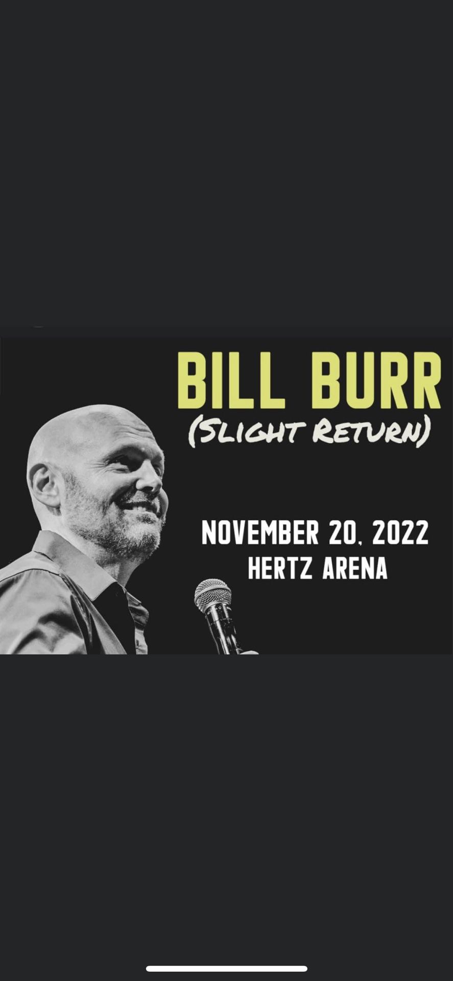 Bill Burr - Hertz Arena 
