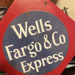 Vintage Wells Fargo Porcelain Signs 