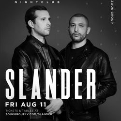Slander At Zouk Nightclub - Free Admission 
