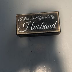 I Love That You’re My Husband Plaque 