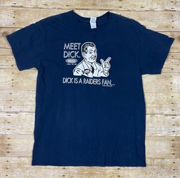 Gildan Smack Apparel Navy Blue Shirt "D*ck Is A Raiders Fan"- Raiders Smack Sz L