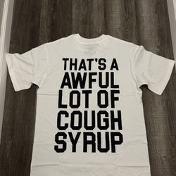 That’s a awful lot of cough syrup 