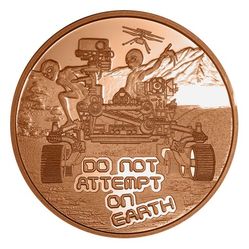 1 Oz Copper Round - Do Not Attempt on Earth w/case