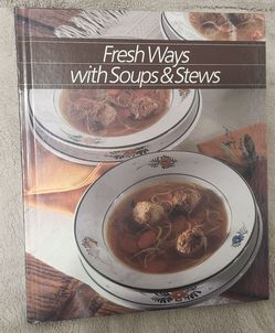 HEALTHY HOME COOKING  FRESH WAYS WITH SOUPS AND STEWS