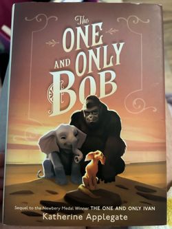 The One and Only Bob – Katherine Applegate Hardcover