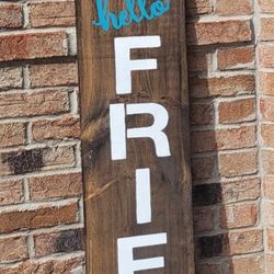 Hello Friends Porch Sign