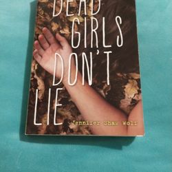 Dead Girls Don't Lie By Jennifer Shaw Wolf