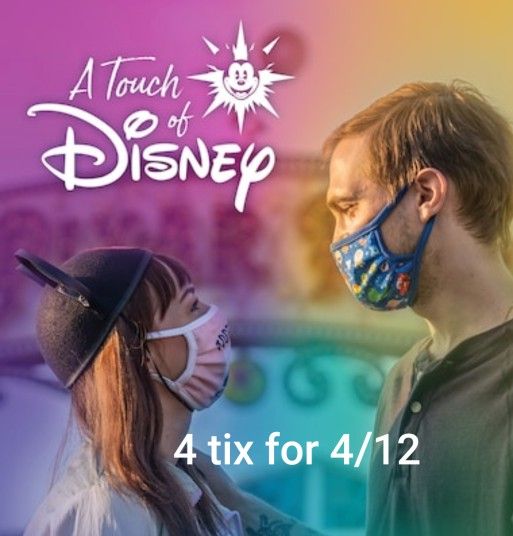 Touch Of Disney 4/12 - 4 Tix 