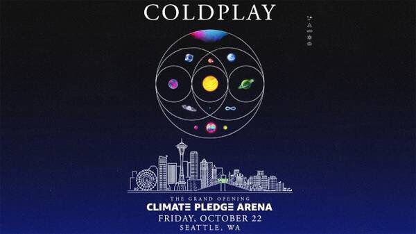 4 Coldplay Concert Tickets (Climate Pledge Arena Grand Opening Event)