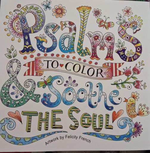 New Psalms To Color And Soothe The Soul Advanced Coloring Book