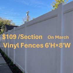 White Vinyl Fences 6”H*8’W   $109 / Section 