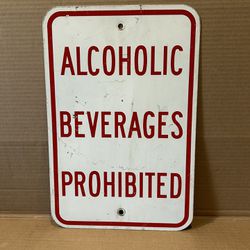 Retired Alcoholic Beverages Prohibited Sign