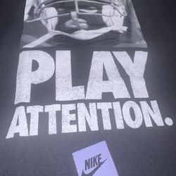 Brand New Nike play attention T-shirts