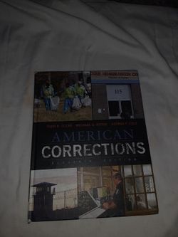 American Corrections 11th Edition By Clear, Reisig, And Cole