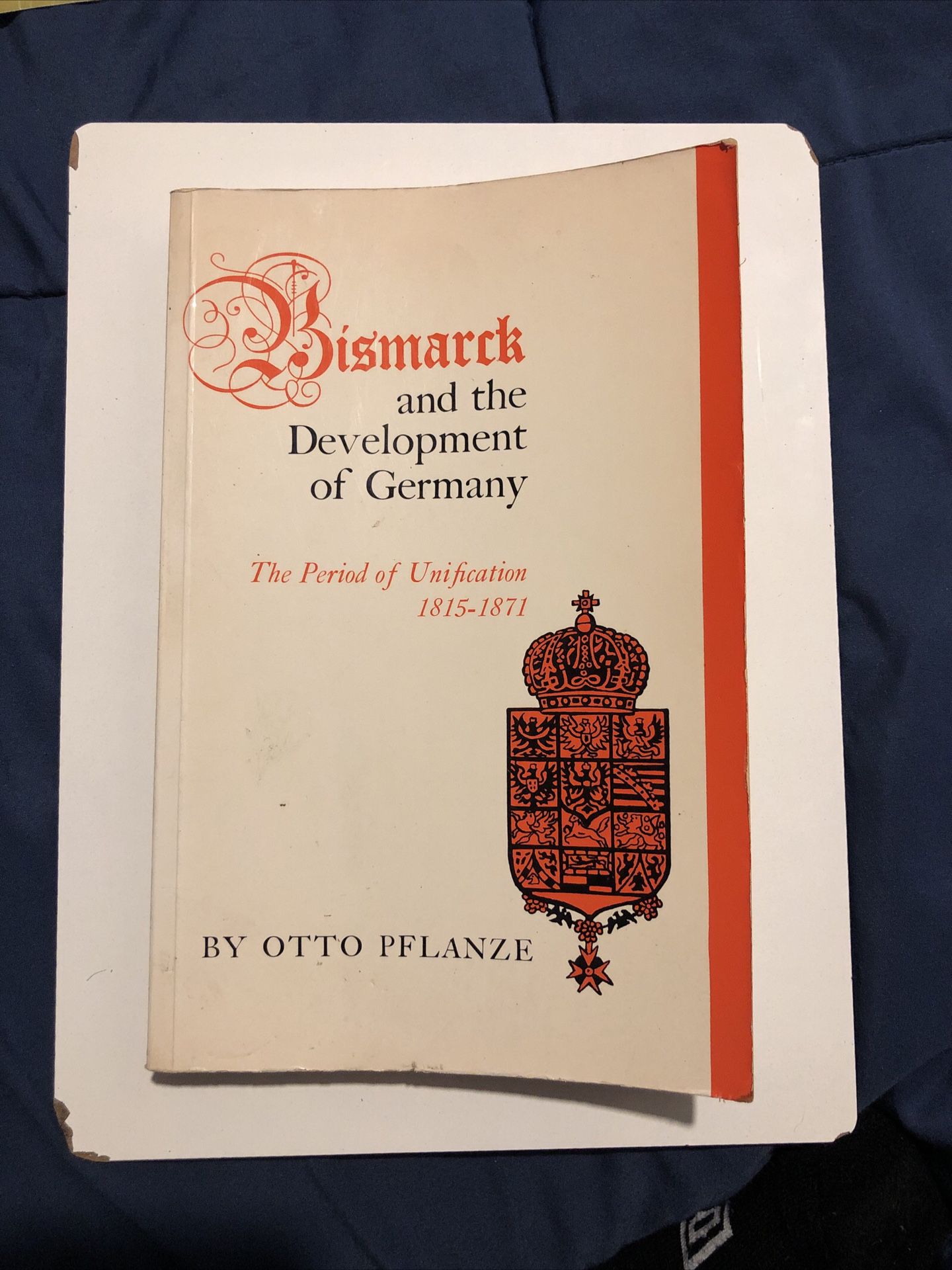 Bismarck and the Development of Germany oo: The Period of Unification, 1815 to 1871
