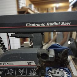 Craftsmen Radial saw 2.5 Hp 10'