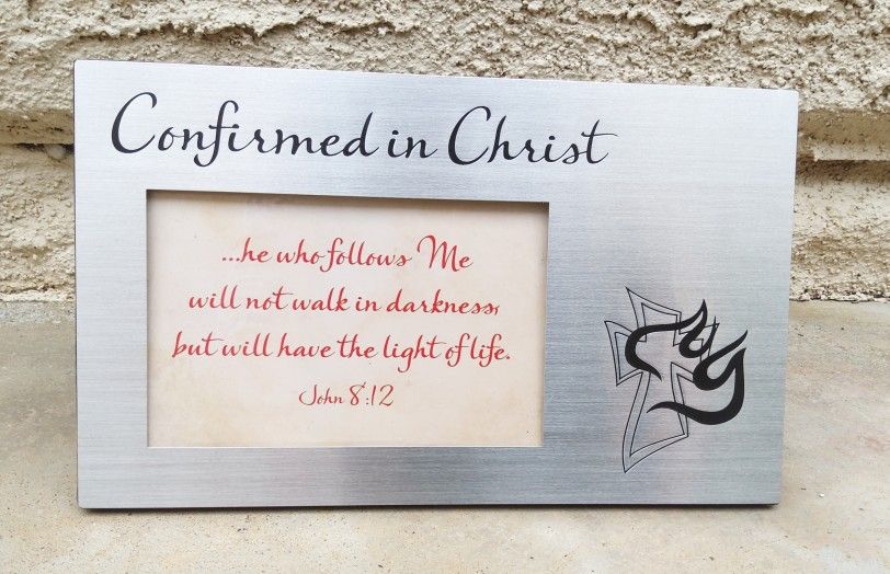 "Confirmed In Christ" picture frame