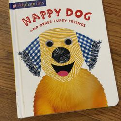 Alphaprints: Happy Dog and Other Furry Friends: Touch and Feel