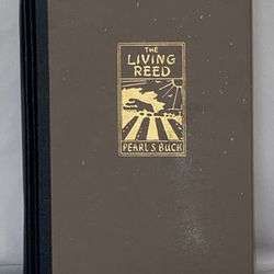 The Living Reed by Pearl S Buck